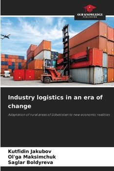 Industry logistics in an era of change