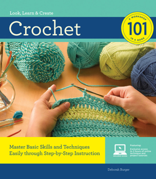 Spiral-bound Crochet 101: Master Basic Skills and Techniques Easily Through Step-By-Step Instruction Book