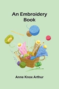 Paperback An Embroidery Book