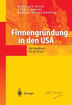Paperback Firmengründung in Den USA: Ein Handbuch Für Die Praxis [German] Book