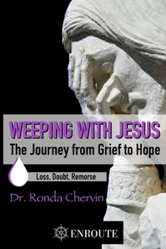 Paperback Weeping with Jesus: The Journey from Grief to Hope Book