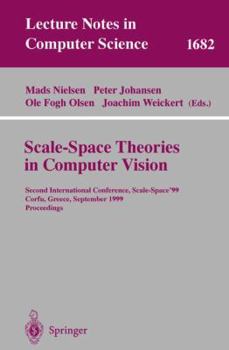 Paperback Scale-Space Theories in Computer Vision: Second International Conference, Scale-Space'99, Corfu, Greece, September 26-27, 1999, Proceedings Book