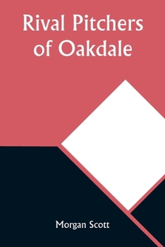 Paperback Rival Pitchers of Oakdale Book