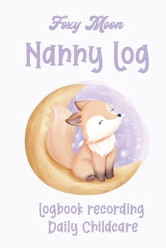 Paperback Nanny Log with Foxy Moon: Journal Daily Records Book