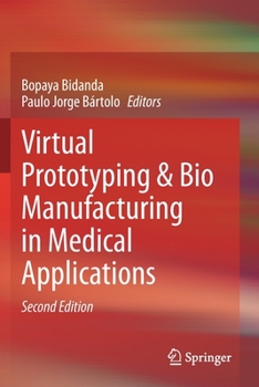 Paperback Virtual Prototyping & Bio Manufacturing in Medical Applications Book