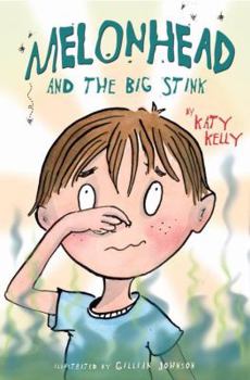 Melonhead and the Big Stink - Book #2 of the Melonhead