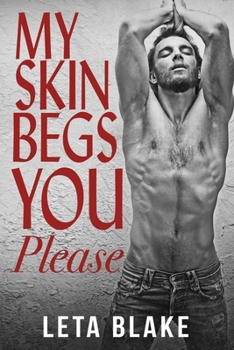 Paperback My Skin Begs You Please: a '90s Universe novel Book