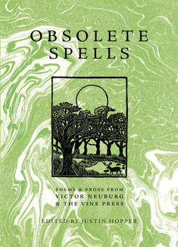 Paperback Obsolete Spells: Poems & Prose from Victor Neuburg & the Vine Press Book