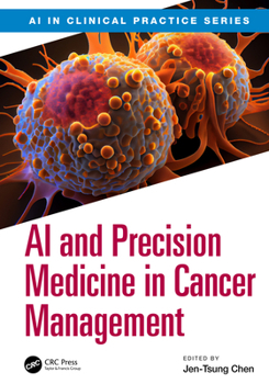 Hardcover AI and Precision Medicine in Cancer Management Book