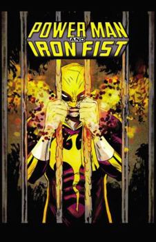 Power Man and Iron Fist, Vol. 2: Civil War II - Book #2 of the Power Man and Iron Fist (2016) (Collected Editions)