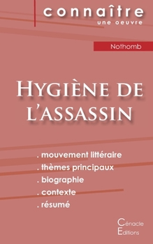 Fiche de lecture Hygiène de l'assassin d'Amélie Nothomb (Étude intégrale)