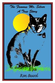 Paperback The Famous Mr. Silver: A True Story Book