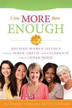 Paperback I Am More Than Enough: Helping Women Silence Their Inner Critic and Celebrate Their Inner Voice Book