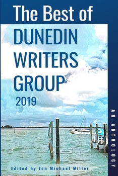 Paperback The Best of Dunedin Writers Group 2019: An Anthology Book