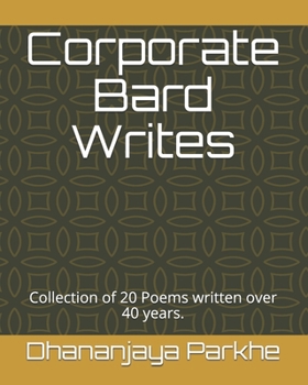 Paperback Corporate Bard Writes: Collection of 20 Poems written over 40 years. Book