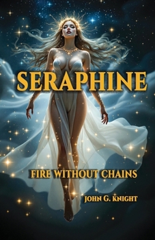 Paperback Seraphine: Fire Without Chains Book