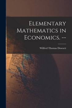 Paperback Elementary Mathematics in Economics. -- Book