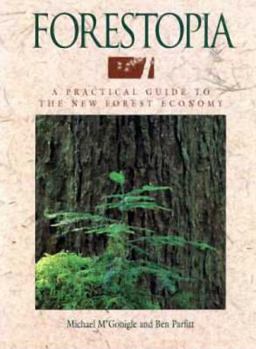 Paperback Forestopia: A Practical Guide to the New Forest Economy Book