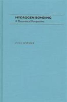 Hardcover Hydrogen Bonding: A Theoretical Perspective Book