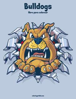Paperback Bulldogs libro para colorear 1 [Spanish] Book