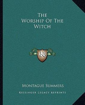 Paperback The Worship Of The Witch Book