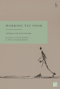 Hardcover Working Yet Poor: Challenges to EU Social Citizenship Book