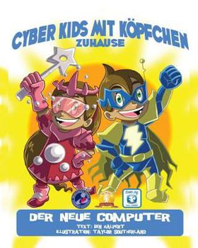 Paperback Cyber Kids mit Köpfchen zuhause: Der neue Computer [German] Book