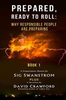 Paperback Prepared: Ready to Roll: Why Responsible People Are Preparing Book
