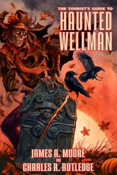Paperback The Tourist's Guide to Haunted Wellman Book