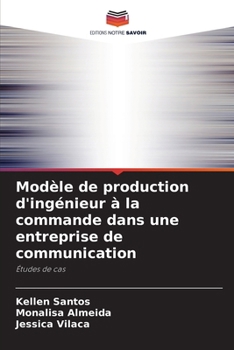 Paperback Modèle de production d'ingénieur à la commande dans une entreprise de communication [French] Book