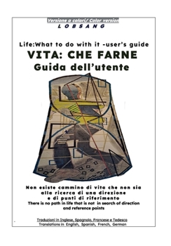 Paperback Vita: CHE FARNE guida dell'utente - versione a colori. LIFE: WHAT TO DO WITH IT user's guide - color version [Multiple Languages] Book