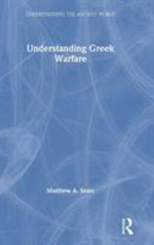 Hardcover Understanding Greek Warfare Book