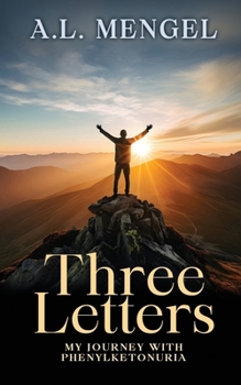 Paperback Three Letters: My Journey with Phenylketonuria Book