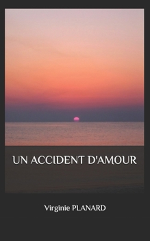 Paperback Un Accident d'Amour [French] Book