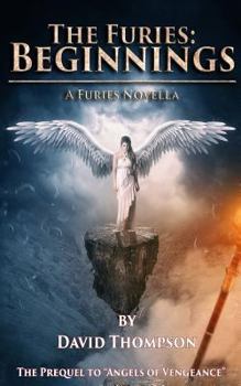 The Furies - Beginnings - Book #0 of the Furies