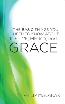 The Basic Things You Need to Know about Justice, Mercy and Grace(English)