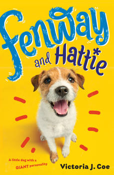 Fenway and Hattie - Book #1 of the Fenway and Hattie