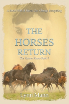 Paperback The Horses Return: The Horses Know Book 3 Book