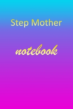 Paperback Step-Mother: Blank Notebook - Wide Ruled Lined Paper Notepad - Writing Pad Practice Journal - Custom Personalized First Name Initia Book