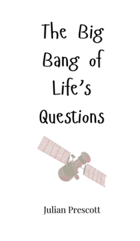 Hardcover The Big Bang of Life's Questions Book