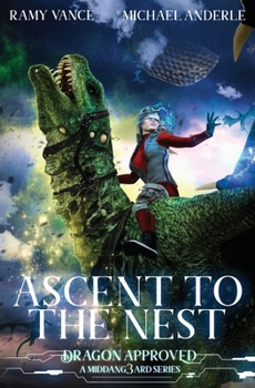 Ascent To The Nest: A Middang3ard Series (Dragon Approved) - Book #2 of the Dragon Approved
