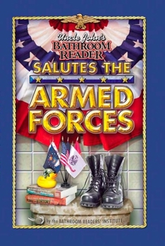 Paperback Uncle John's Bathroom Reader Salutes the Armed Forces Book