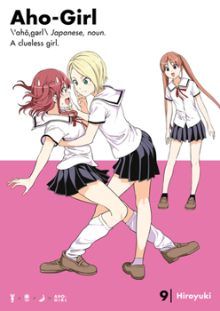 Paperback Aho-Girl 9: A Clueless Girl Book
