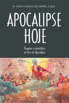 Paperback Apocalipse hoje: pequeno comentário ao livro do Apocalipse [Portuguese] Book