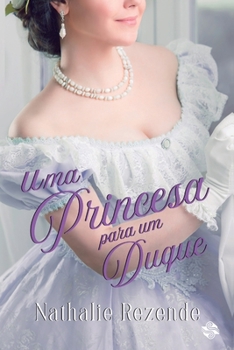 Paperback Uma princesa para um duque [Portuguese] Book