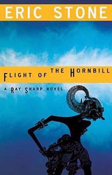 Flight of the Hornbill - Book #3 of the Ray Sharp