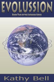 Evolussion - Book #2 of the Infinion