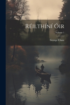 Paperback Réilthíní Óir; Volume 1 Book