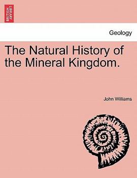 Paperback The Natural History of the Mineral Kingdom. Book
