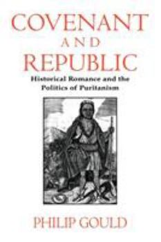 Paperback Covenant and Republic: Historical Romance and the Politics of Puritanism Book